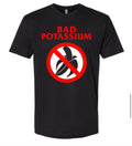 Bad Potassium Tee